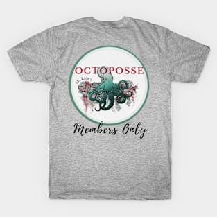 Octoposse Members Only T-Shirt